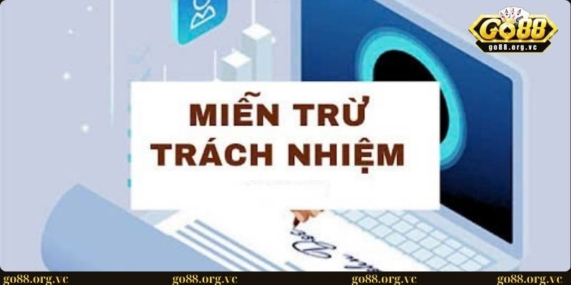 Miễn trừ trách nhiệm 2 Khi tải GO88 về thiết bị bạn tự đảm bảo kết nối mạng được tốt nhất để trải nghiệm